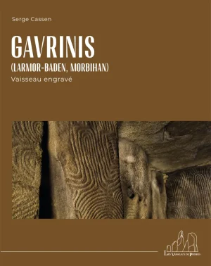 GAVRINIS. Vaisseau engravé – par Serge Cassen ( 2nde édition)
