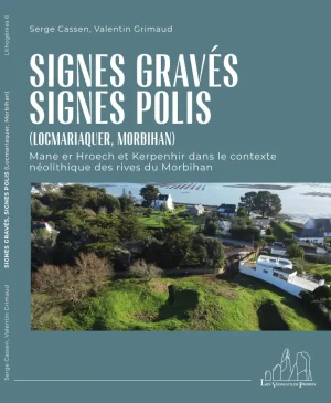 SIGNES GRAVÉS, SIGNES POLIS par Serge Cassen et Valentin Grimaud.